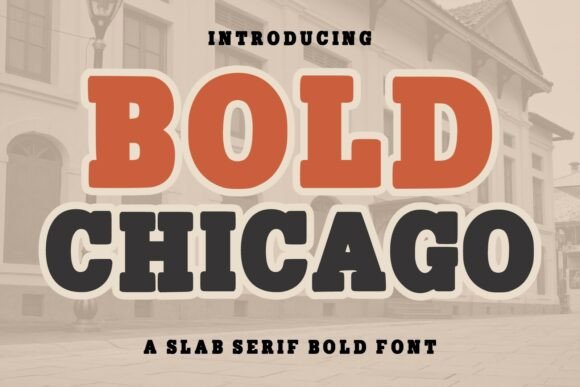 Bold Chicago: A Typeface That Commands Attention