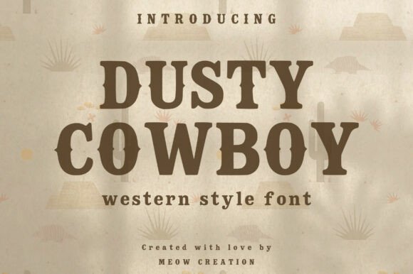 Dusty Cowboy: A Typeface Forged in the Frontier