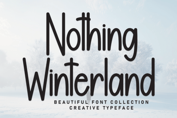 Nothing Winterland: A Hand-Crafted Font for Authentic Design