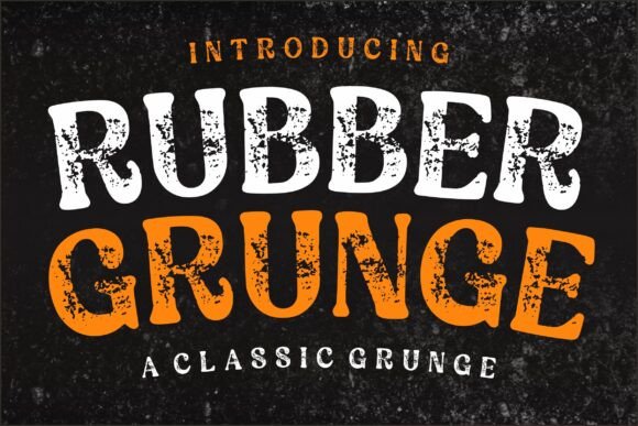 Rubber Grunge: A Display Typeface with Real Attitude