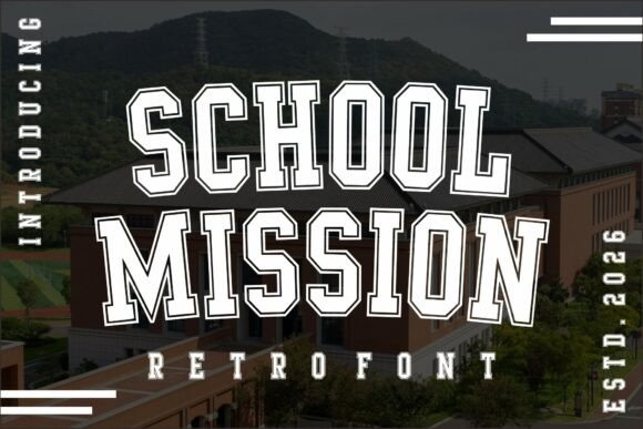 School Mission: The Retro Varsity Typeface for Timeless Branding